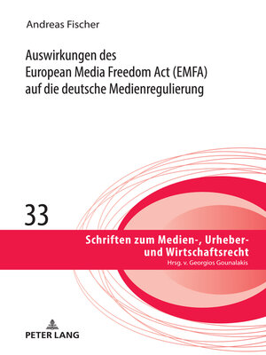 cover image of Auswirkungen des European Media Freedom Act (EMFA) auf die deutsche Medienregulierung